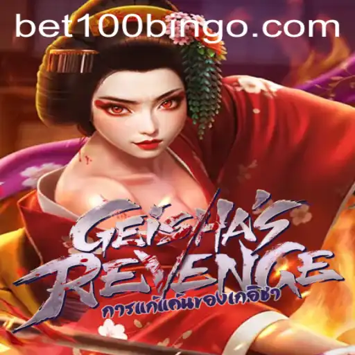 Explore the Intriguing World of GeishasRevenge with bet100